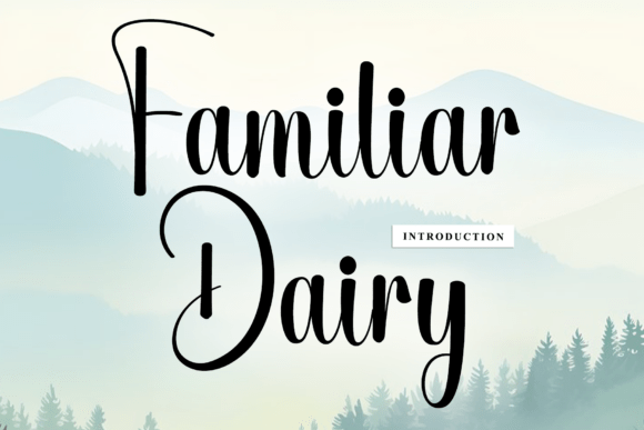 Familiar Dairy: The Calligraphic Script for Artisan Branding